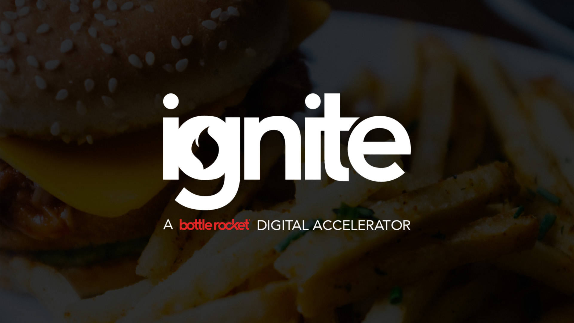 Ignite logo on top of photo of burger and fries